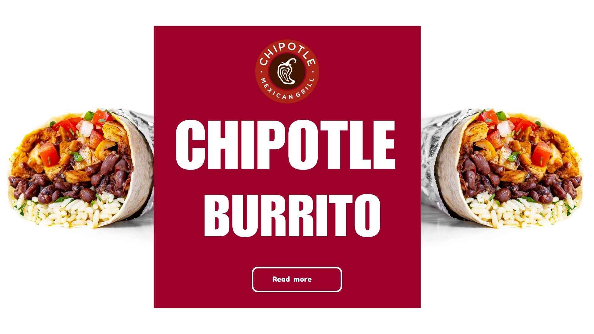 Chipotle Burrito